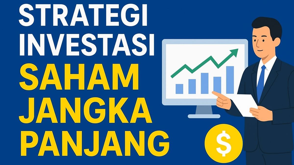 Investasi Saham Jangka Panjang