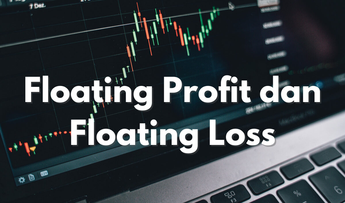 Floating Profit dan Loss Saham